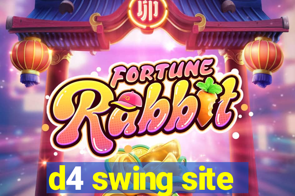d4 swing site